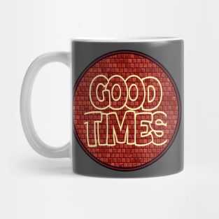 Good times wall Mug